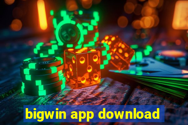 bigwin app download